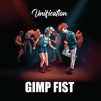 Gimp Fist : Unification